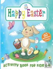 Happy Easter Activity Book For Kids Ages 4-8