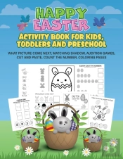 Happy Easter Activity Book For Kids, Toddlers And Preschool