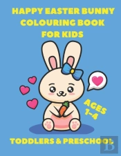 Happy Easter Bunny Colouring Book For Kids