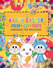 Happy Easter Color Cut Paste Workbook For Preschool