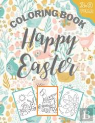 Happy Easter Coloring Book 3-9 Year