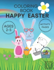 Happy Easter Coloring Book Activity Pages Ages 2-5