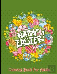 Happy Easter Coloring Book For Adults