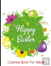 Happy Easter Coloring Book For Adults