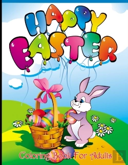 Bertrand.pt - Happy Easter Coloring Book For Adults