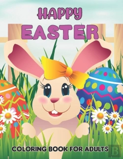 Bertrand.pt - Happy Easter Coloring Book For Adults