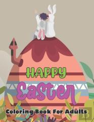 Happy Easter Coloring Book For Adults