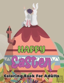 Bertrand.pt - Happy Easter Coloring Book For Adults