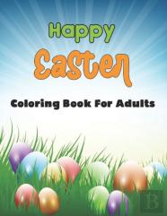 Happy Easter Coloring Book For Adults