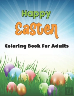 Bertrand.pt - Happy Easter Coloring Book For Adults
