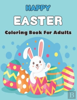 Bertrand.pt - Happy Easter Coloring Book For Adults