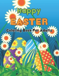 Bertrand.pt - Happy Easter Coloring Book For Adults