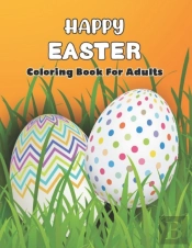 Happy Easter Coloring Book For Adults