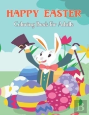 Happy Easter Coloring Book For Adults