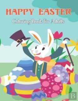 Bertrand.pt - Happy Easter Coloring Book For Adults