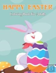 Happy Easter Coloring Book For Adults