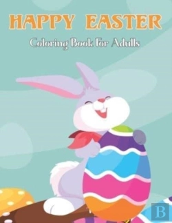 Bertrand.pt - Happy Easter Coloring Book For Adults