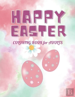 Bertrand.pt - Happy Easter Coloring Book For Adults