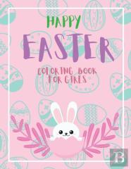 Happy Easter Coloring Book For Girls