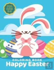 Happy Easter Coloring Book For Kids 3-9