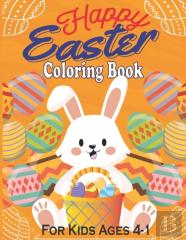 Happy Easter Coloring Book For Kids Ages 1-4