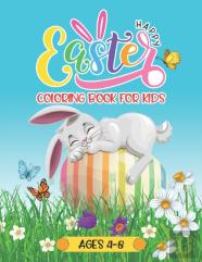 Happy Easter Coloring Book For Kids Ages 4-8