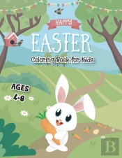 Happy Easter Coloring Book For Kids Ages 4-8