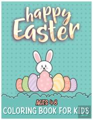 Happy Easter Coloring Book For Kids Ages 4-8