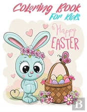 Happy Easter Coloring Book For Kids:  Am