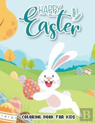 Happy Easter Coloring Book For Kids