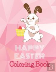 Happy Easter Coloring Book For Kids