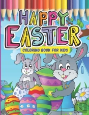 Happy Easter Coloring Book For Kids