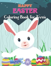 Happy Easter Coloring Book For Teens