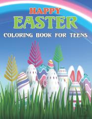Happy Easter Coloring Book For Teens