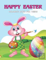 Happy Easter Coloring Book For Teens