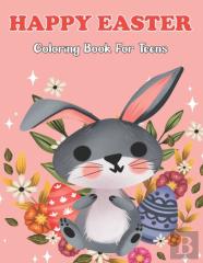 Happy Easter Coloring Book For Teens