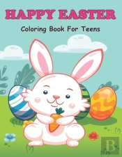 Happy Easter Coloring Book For Teens