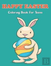 Happy Easter Coloring Book For Teens