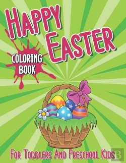Bertrand.pt - Happy Easter Coloring Book For Toddlers And Preschool Kids