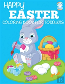 Bertrand.pt - Happy Easter Coloring Book For Toddlers