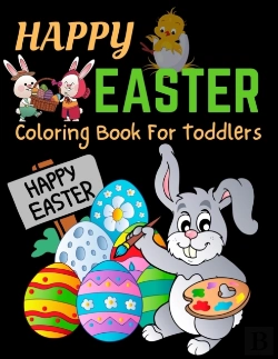 Bertrand.pt - Happy Easter Coloring Book For Toddlers