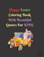 Happy Easter Coloring Book With Beautiful Quotes For Kids