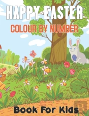Happy Easter Colour By Number Book For Kids