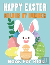 Happy Easter Colour By Number Book For Kids