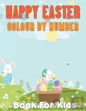 Happy Easter Colour By Number Book For Kids
