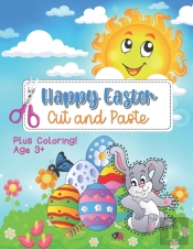 Happy Easter Cut And Paste Plus Coloring!  Age 3+