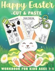 Happy Easter Cut And Paste Workbook For Kids Ages 2-5