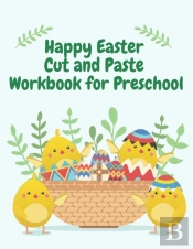 Happy Easter Cut And Paste  Workbook For Preschool