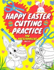Happy Easter Cutting Practice For Preschoolers Ages 3-5