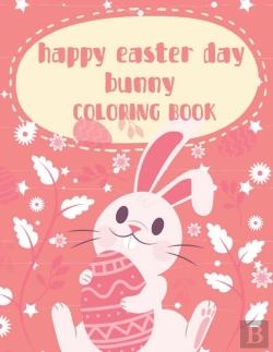 Bertrand.pt - Happy Easter Day Bunny Coloring Book